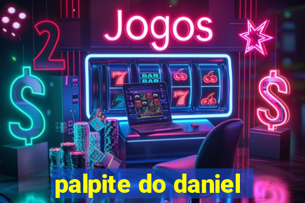 palpite do daniel